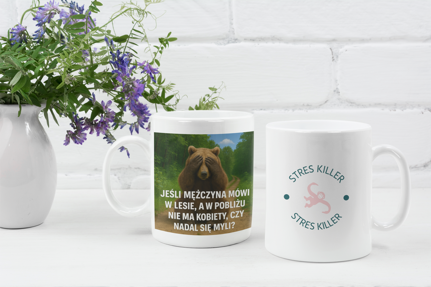 "Jeśli mężczyzna mówi w lesie, a w pobliżu nie ma kobiety, czy nadal się myli?" Kubek ceramiczny 325 ml
